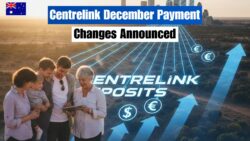 Aussies Told to Review December Payment Changes — Multiple Centrelink Deposits Expected Under New Government Schedule